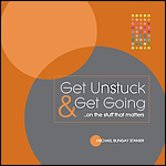 Get Unstuck & Get Going